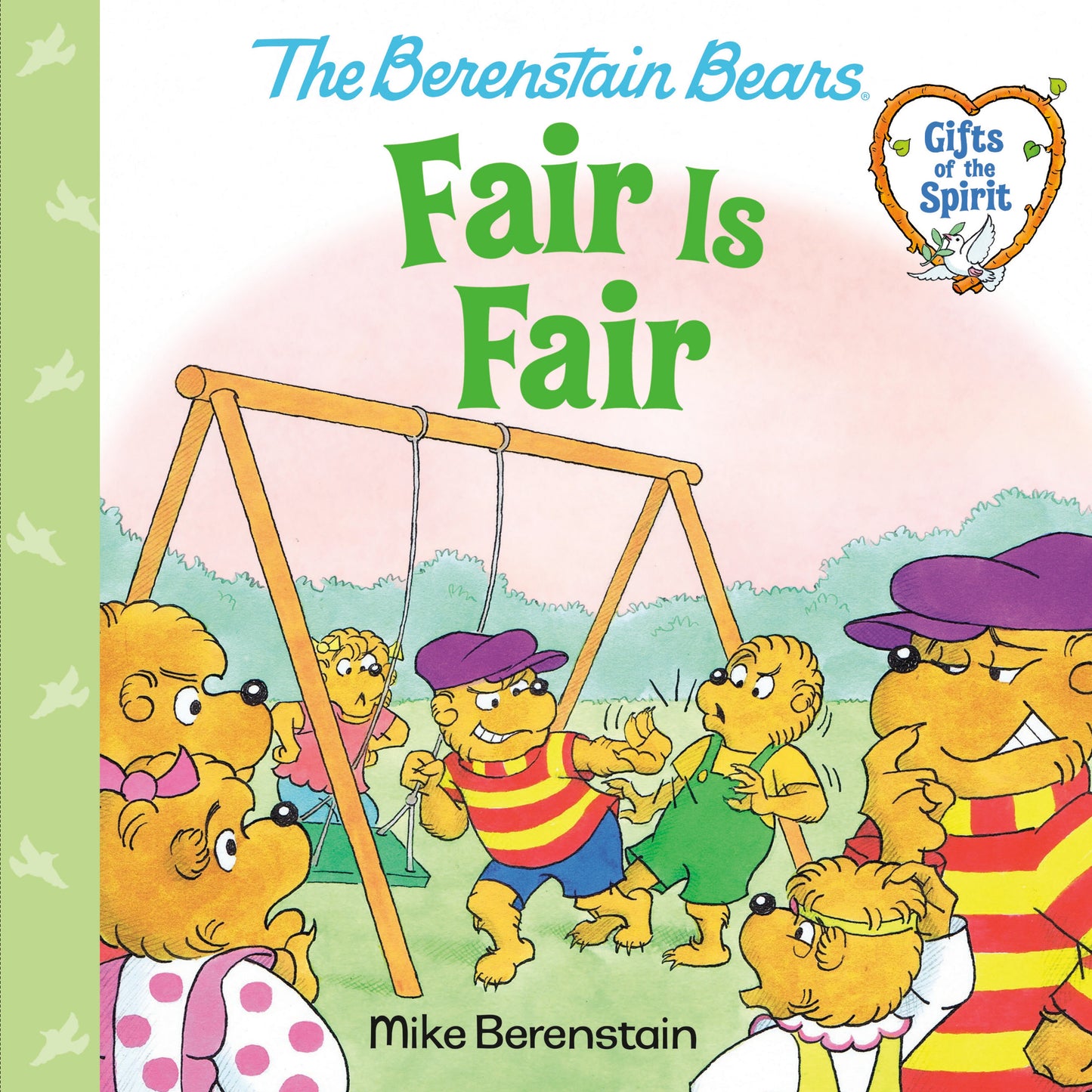 Fair Is Fair (Berenstain Bears Gifts Of The Spirit)