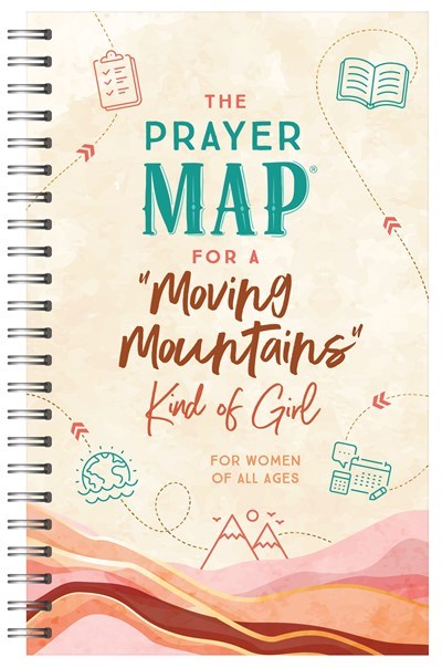 The Prayer Map For A "Moving Mountains" Kind Of Girl
