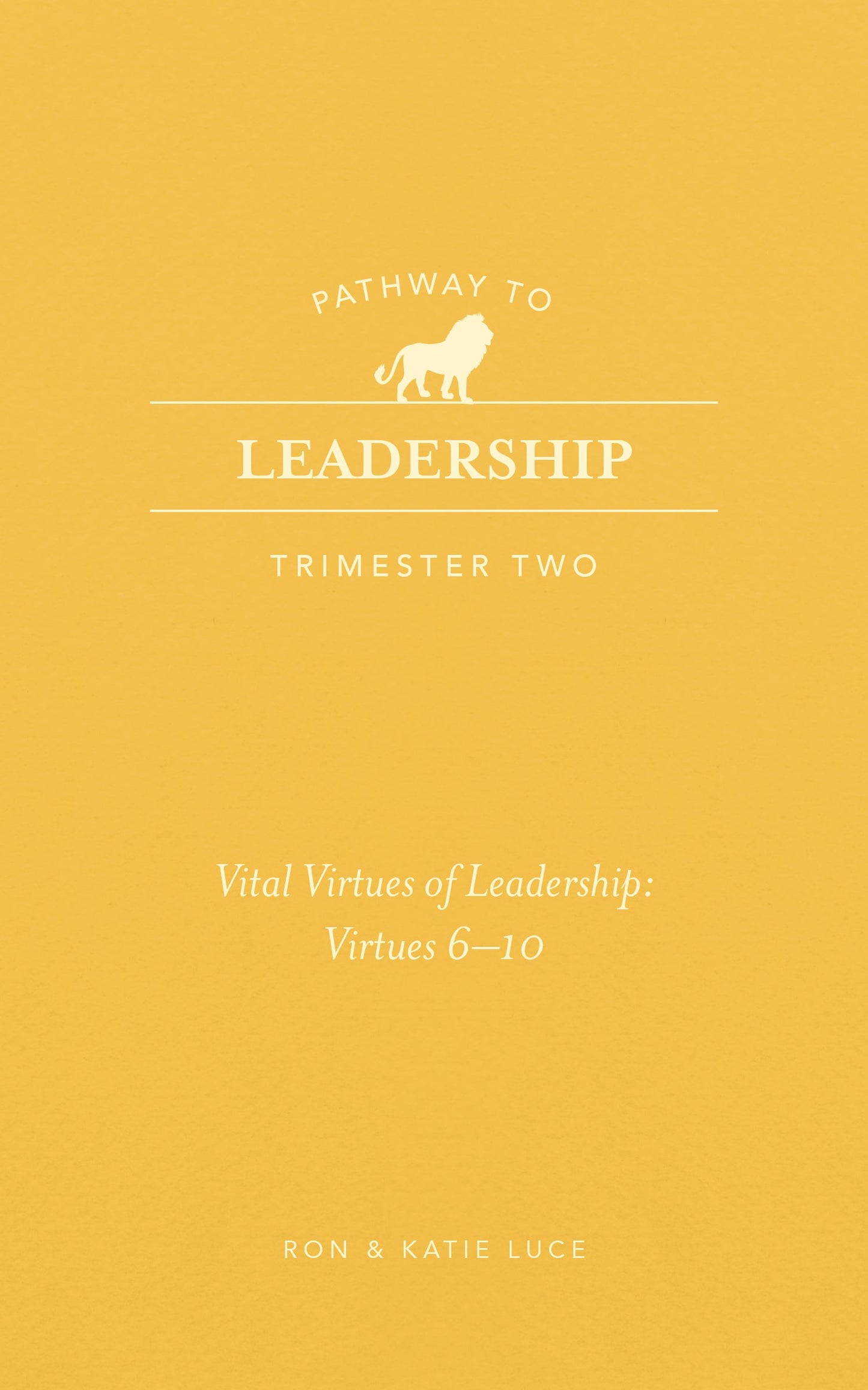 Pathway To Leadership (Trimester Two)