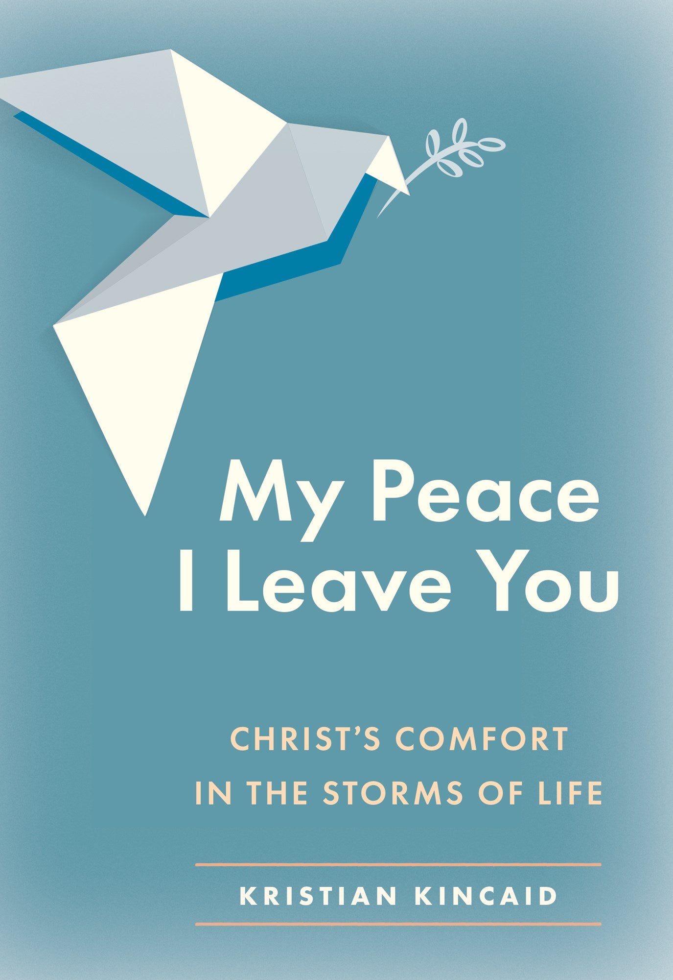 My Peace I Leave You