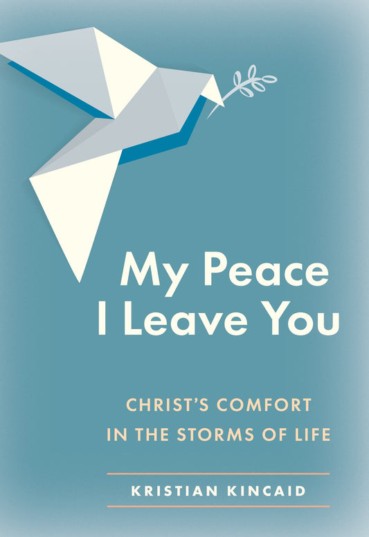 My Peace I Leave You