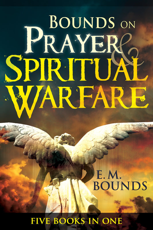 Bounds On Prayer & Spiritual Warfare