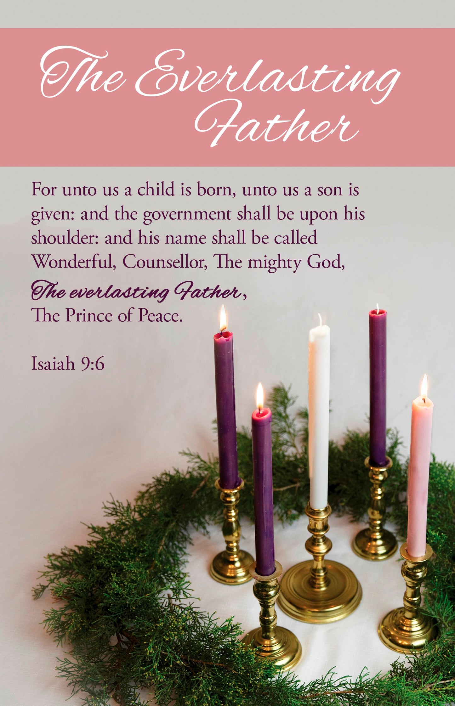 Bulletin-Advent Week 3: The Everlasting Father (Isaiah 9:6  KJV) (Pack Of 100)