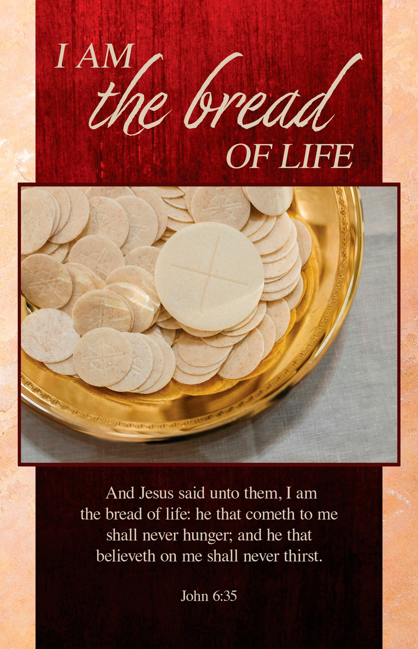 Bulletin-I Am The Bread Of Life (John 6:35  KJV) (Pack Of 100)