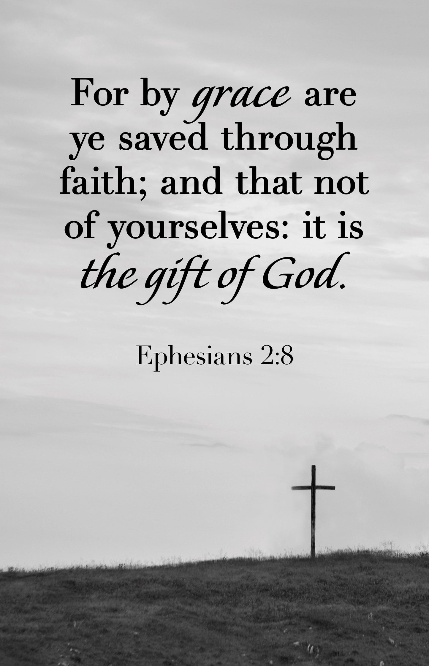 Bulletin-For By Grace Are Ye Saved... It Is The Gift Of God (Ephesians 2:8  KJV) (Pack Of 100)
