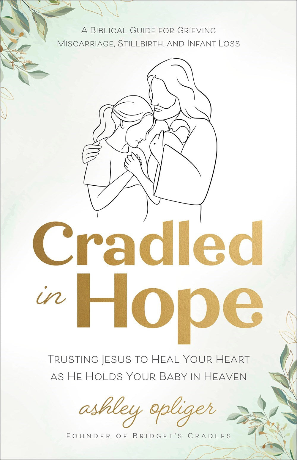 Cradled In Hope