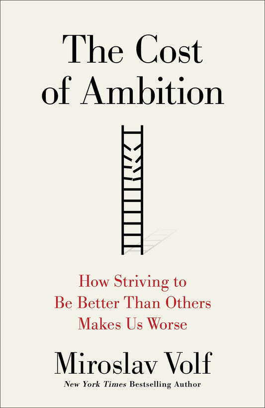 The Cost Of Ambition