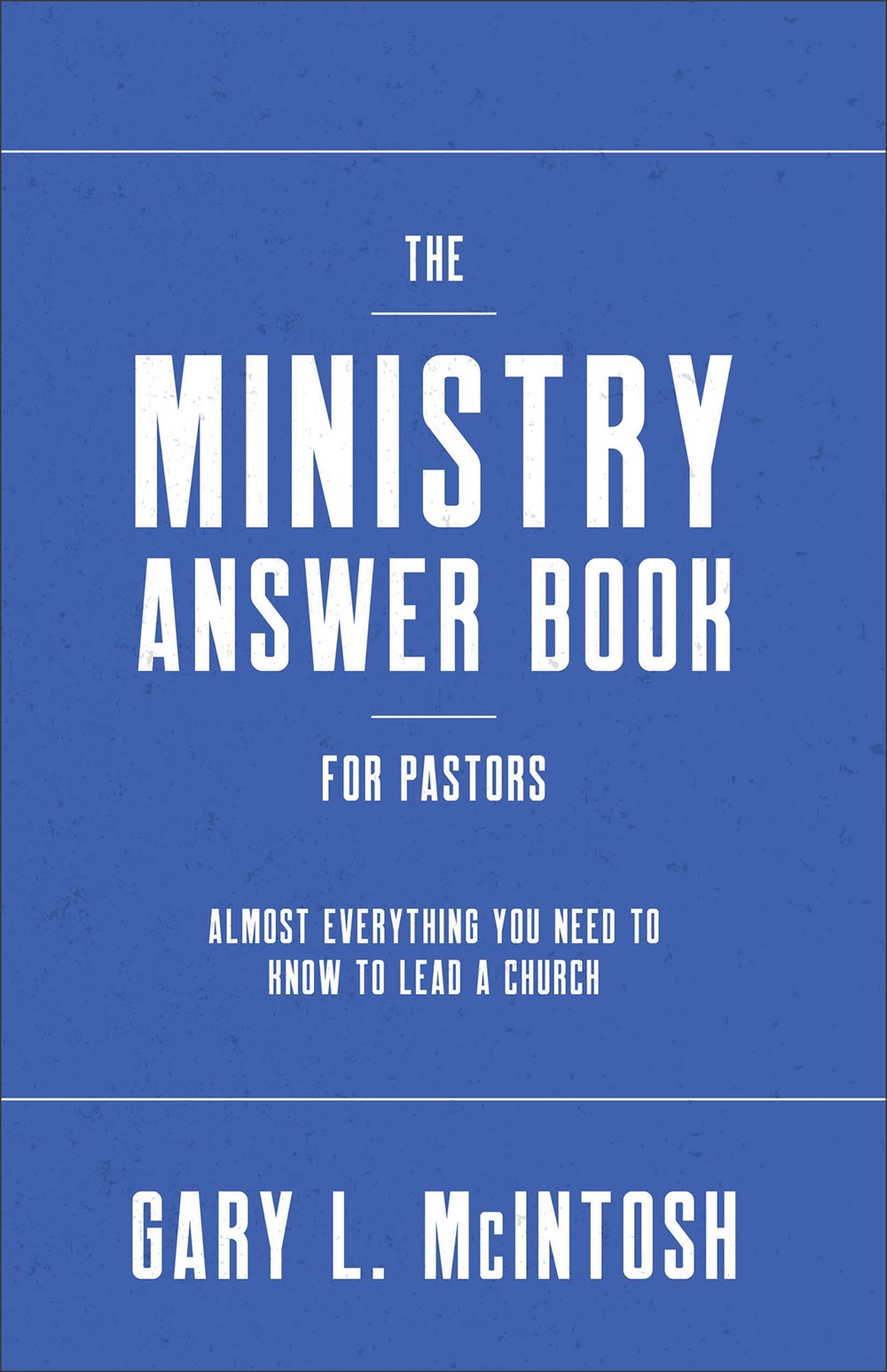 The Ministry Answer Book For Pastors