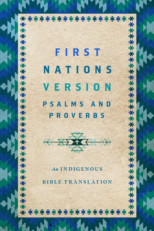 First Nations Version Psalms And Proverbs-Softcover