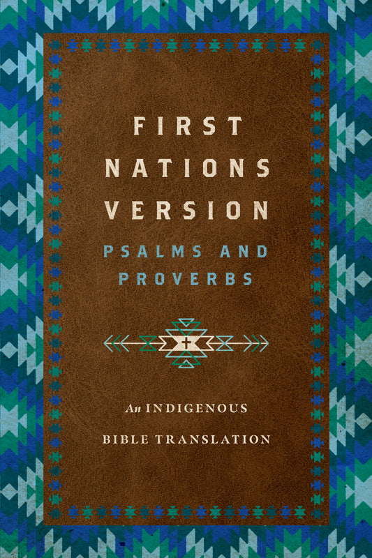 First Nations Version Psalms And Proverbs-Hardcover