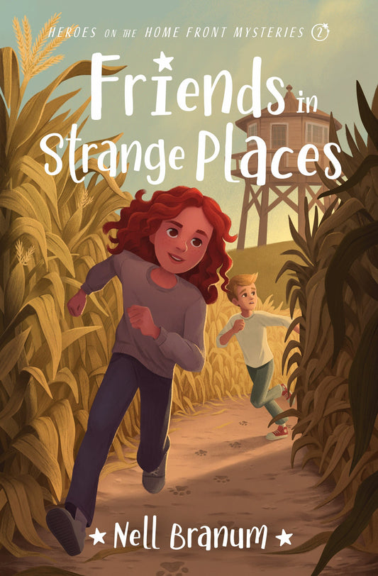 Friends In Strange Places (Heroes On The Home Front Mystery #2)