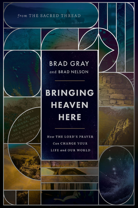 Bringing Heaven Here