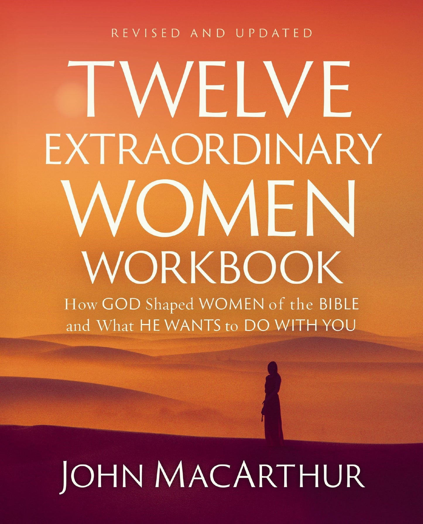 Twelve Extraordinary Women Workbook  Revised And Updated