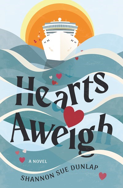 Hearts Aweigh (Love Overboard #2)