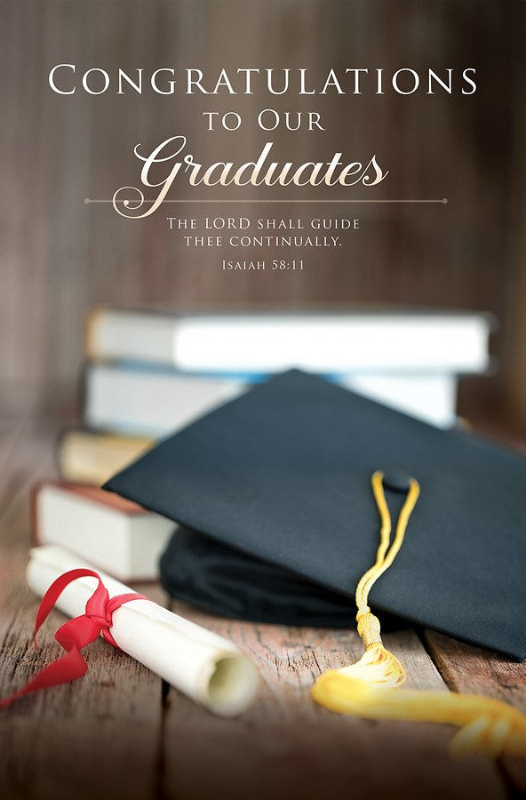 Bulletin-Congratulations To Our Graduates (Isaiah 58:11  KJV) (Pack Of 100)