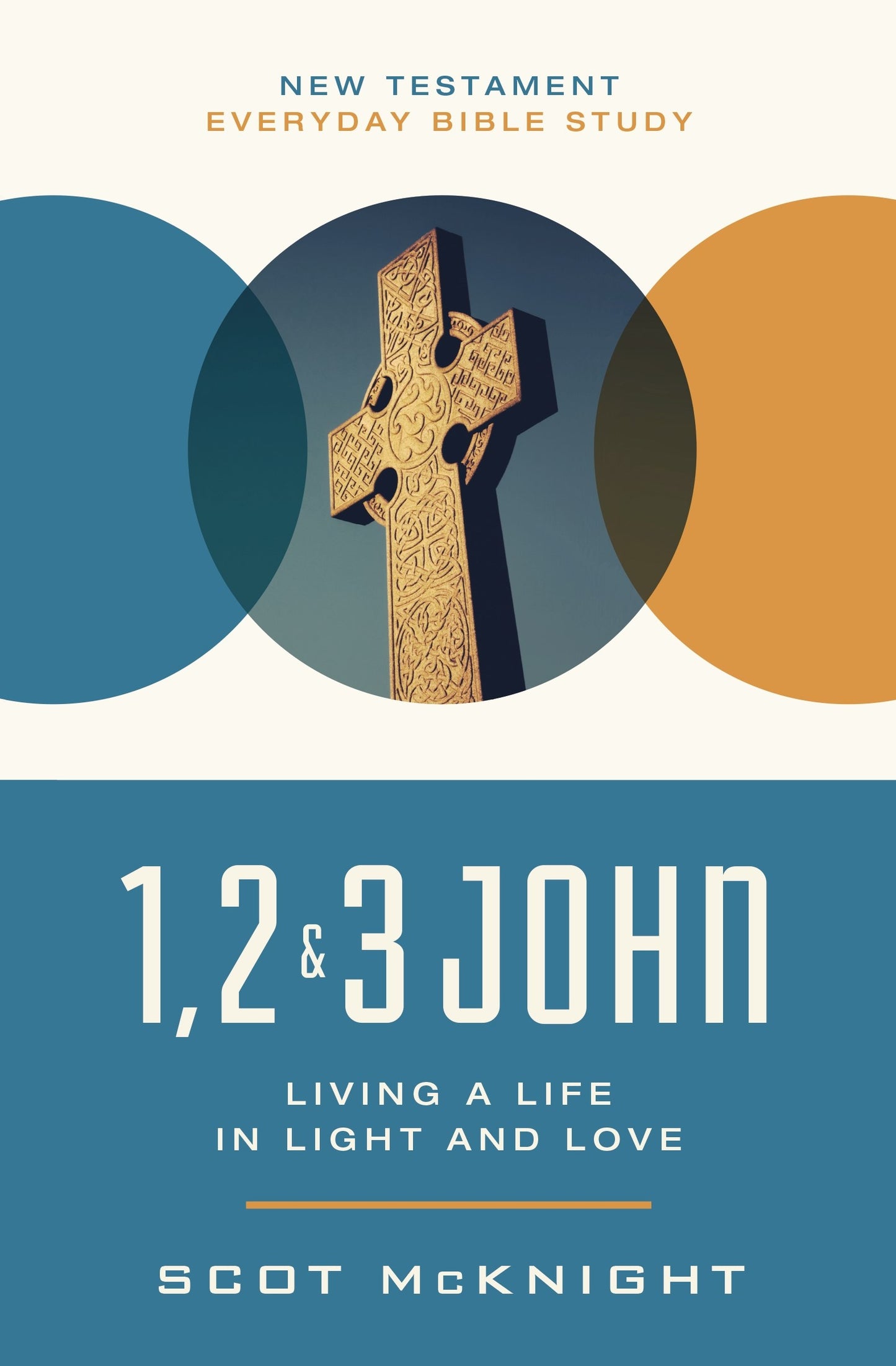 1  2 & 3 John (New Testament Everyday Bible Study Series)