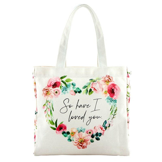 Canvas Tote-So Have I Loved You (John 15:19) (10" x 10" w/3.5" Gusset)
