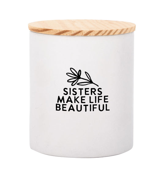 Canister-Sisters Make Life Beautiful W/ Lid