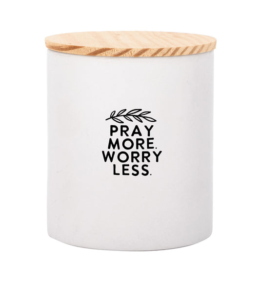 Canister-Pray More Worry Less W/ Lid