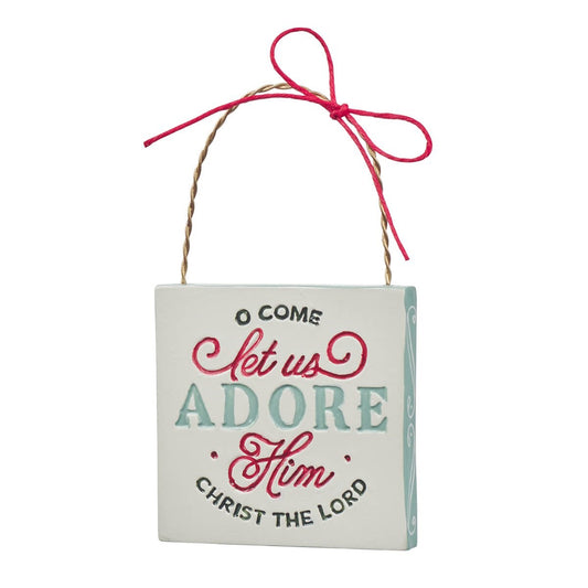 Ornament-Let Us Adore Him (2.6" Square)