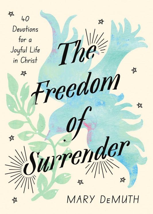 The Freedom Of Surrender