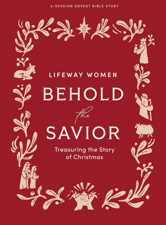Behold The Savior - Advent Bible Study Book