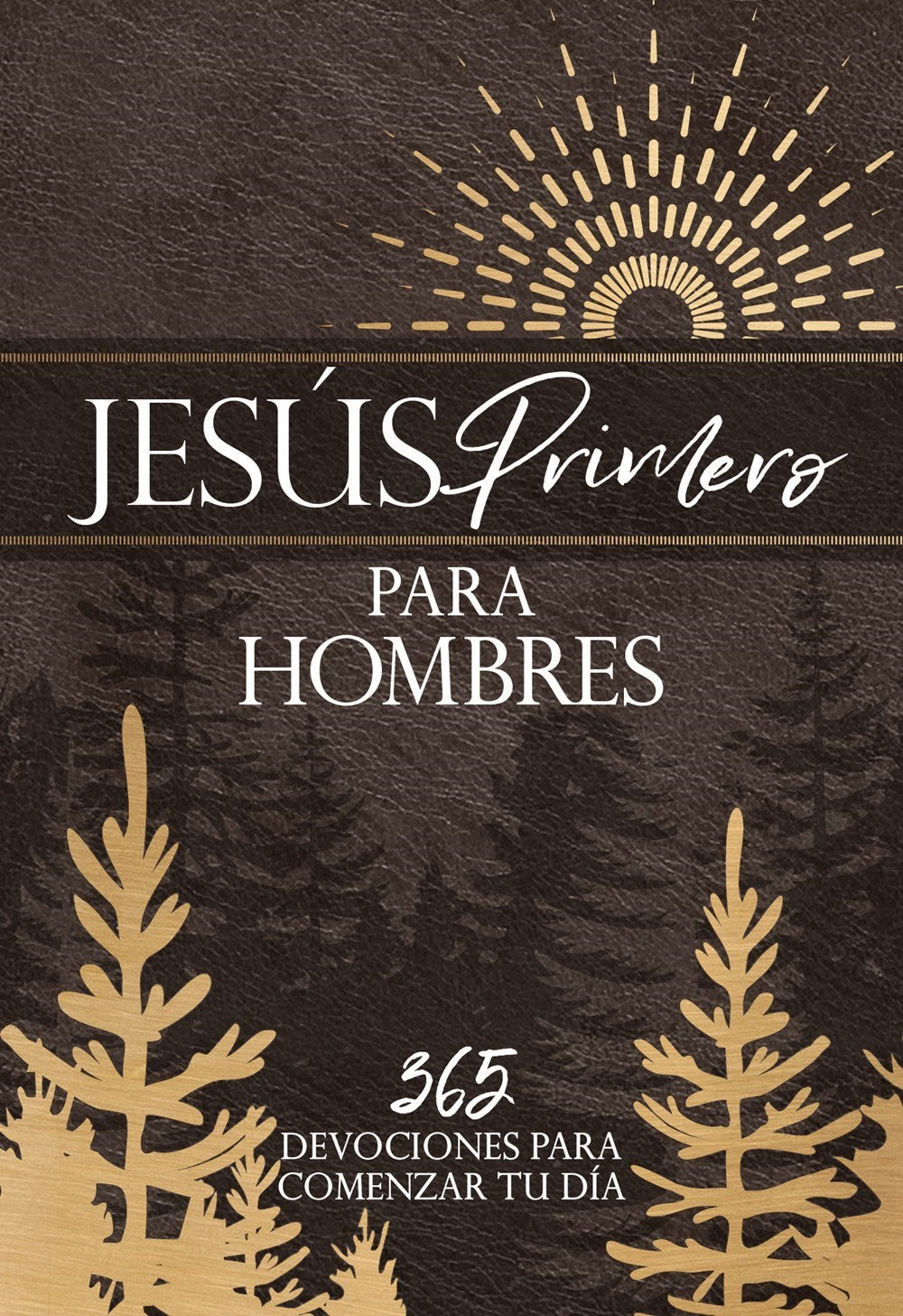 Jesus Primero Para Hombres (Jesus First For Men)