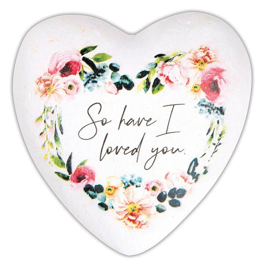 Handheld Heart-So Have I Loved You (John 15:19)