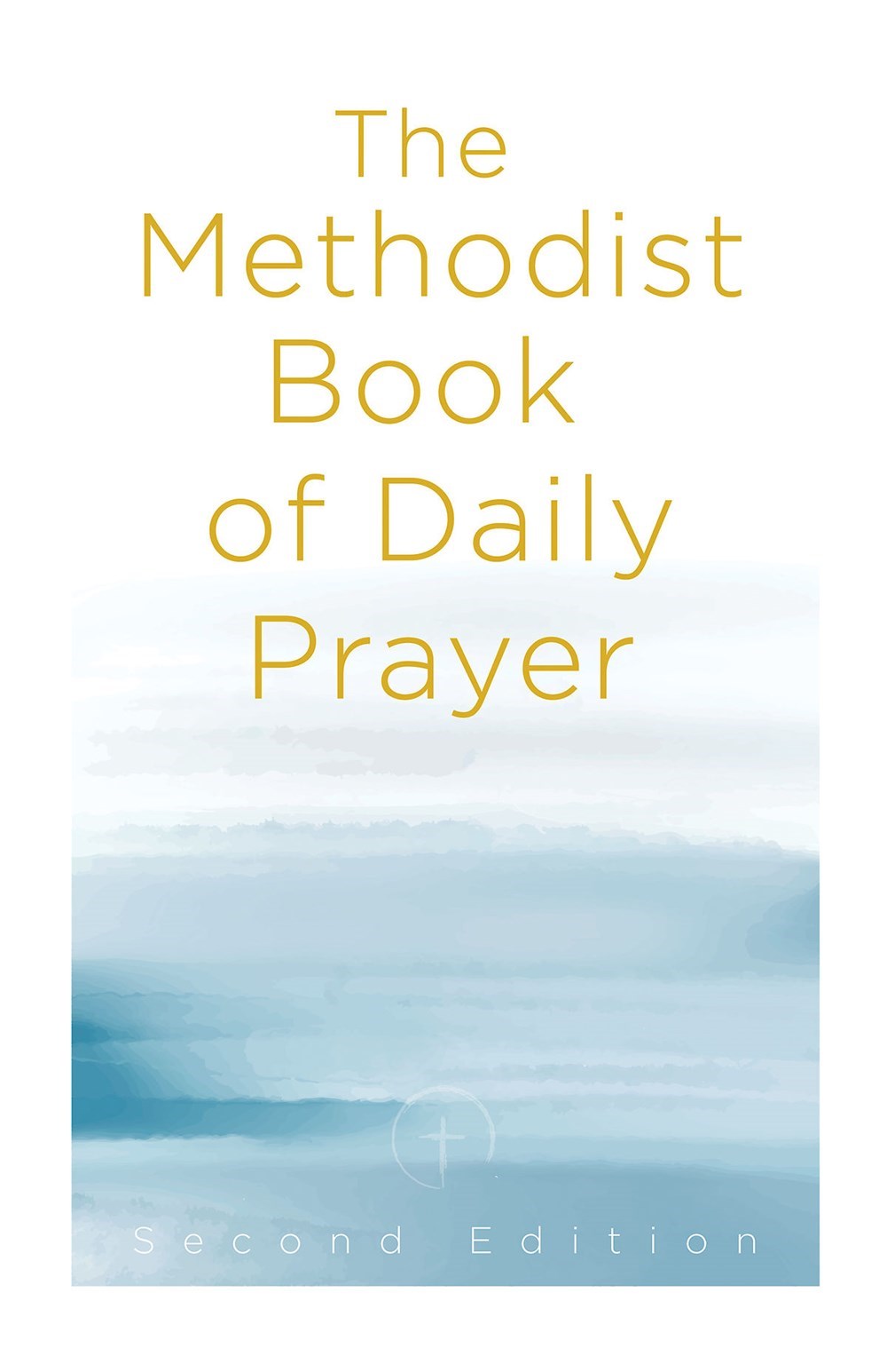 The Methodist Book Of Daily Prayer (Second Edition)