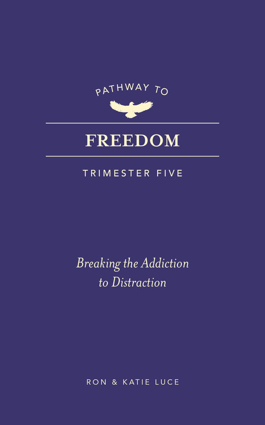 Pathway To Freedom (Trimester Five)