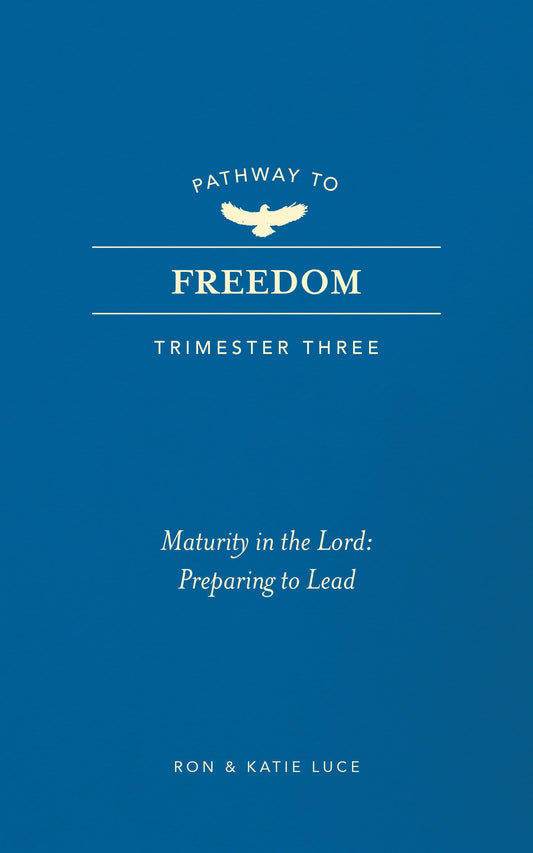 Pathway To Freedom (Trimester Three)