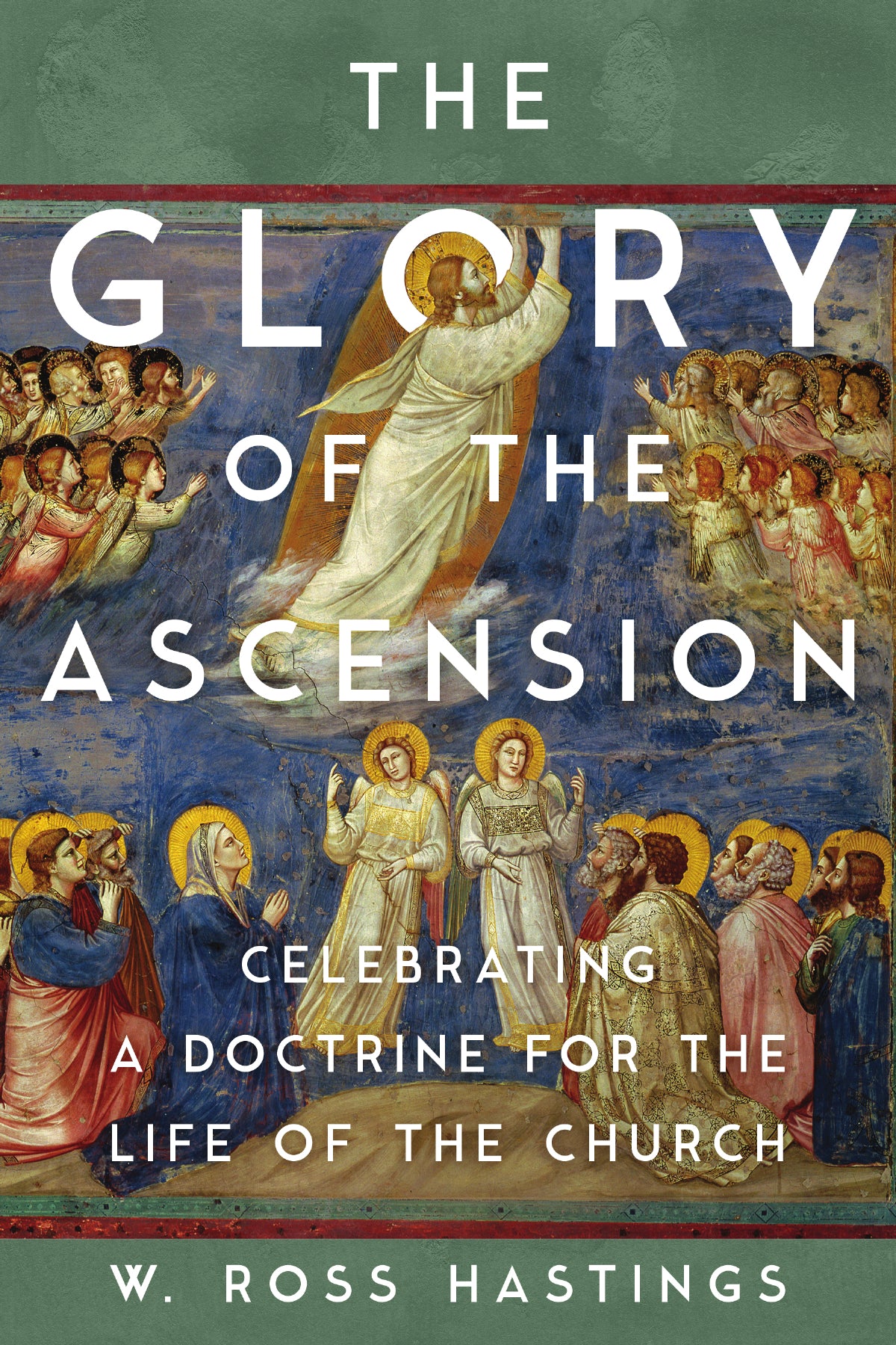 The Glory Of The Ascension