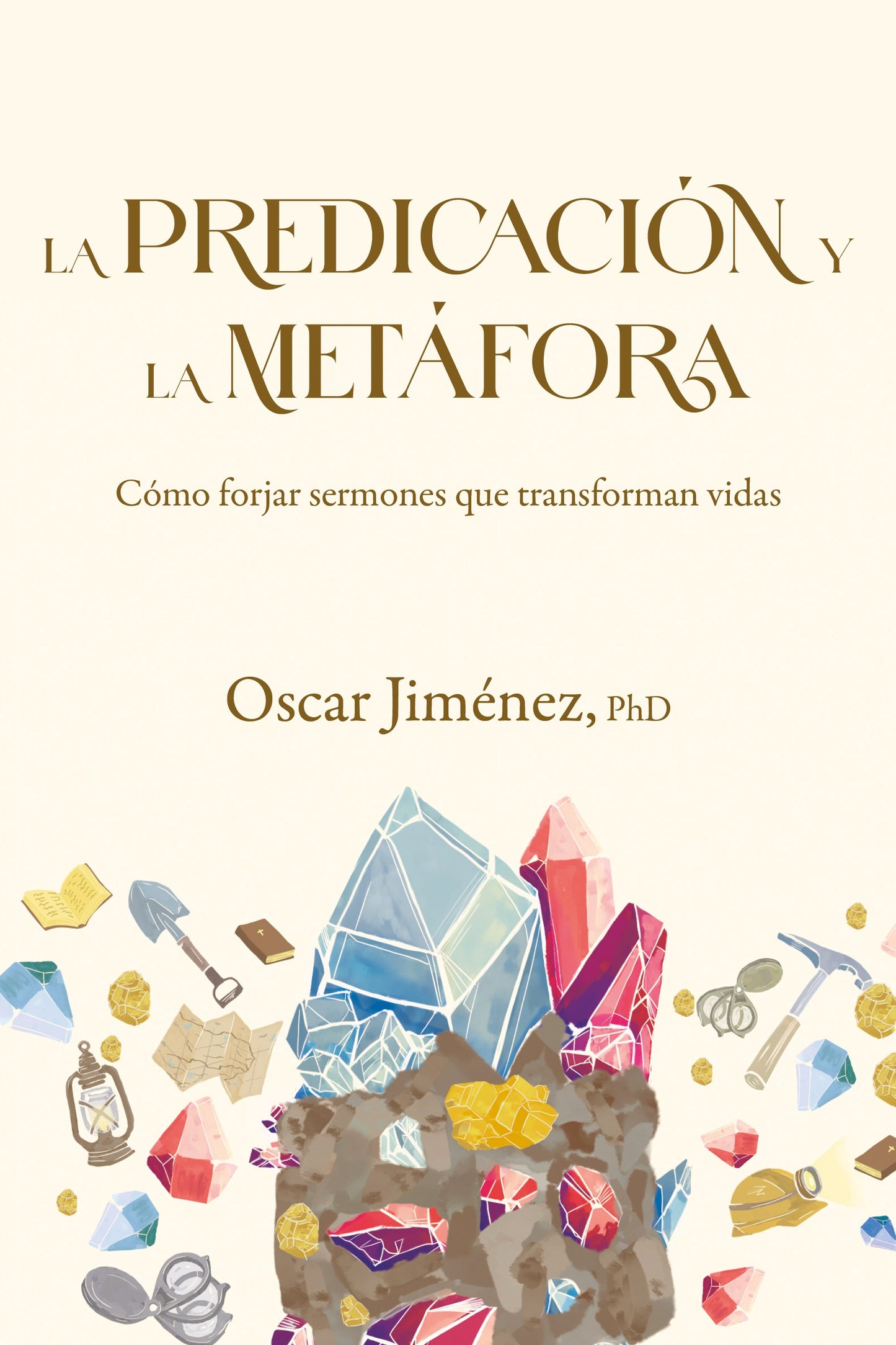 La Predicacion y la Metafora (Preaching And Metaphor)