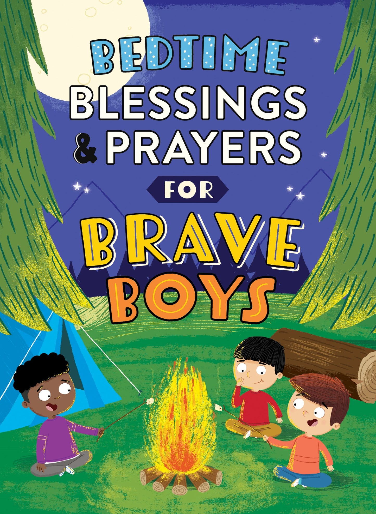 Bedtime Blessings And Prayers For Brave Boys