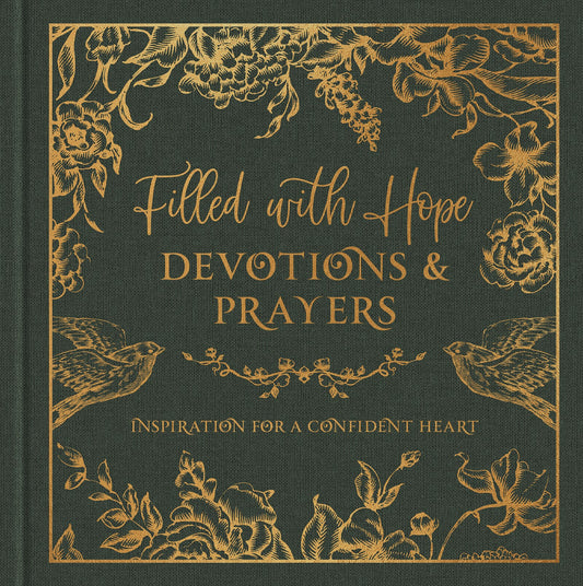 Filled With Hope Devotions And Prayers
