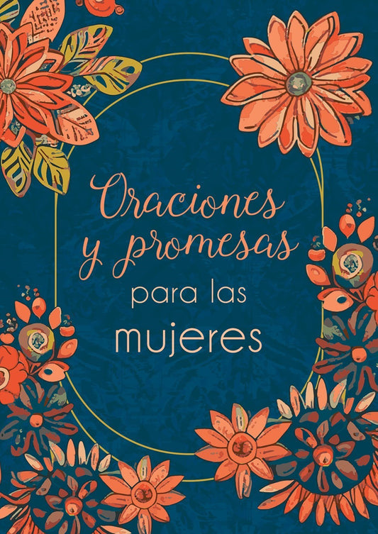 Oraciones y Promesas para las Mujeres (Prayers And Promises For Women)