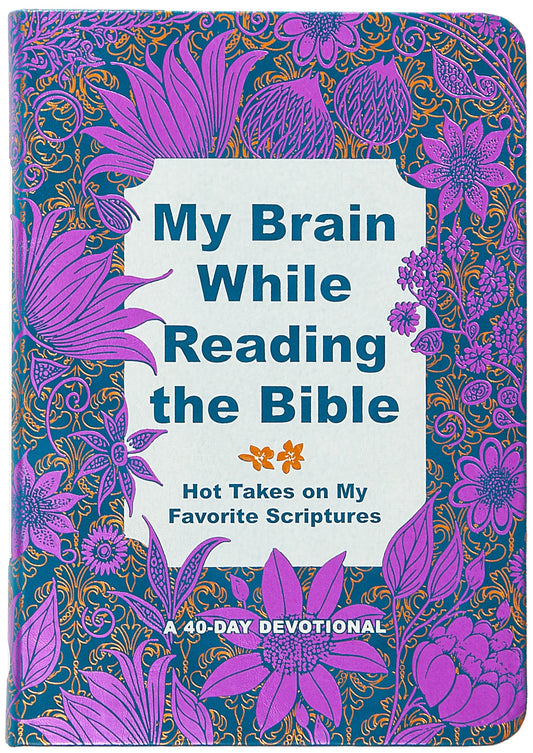 My Brain While Reading The Bible