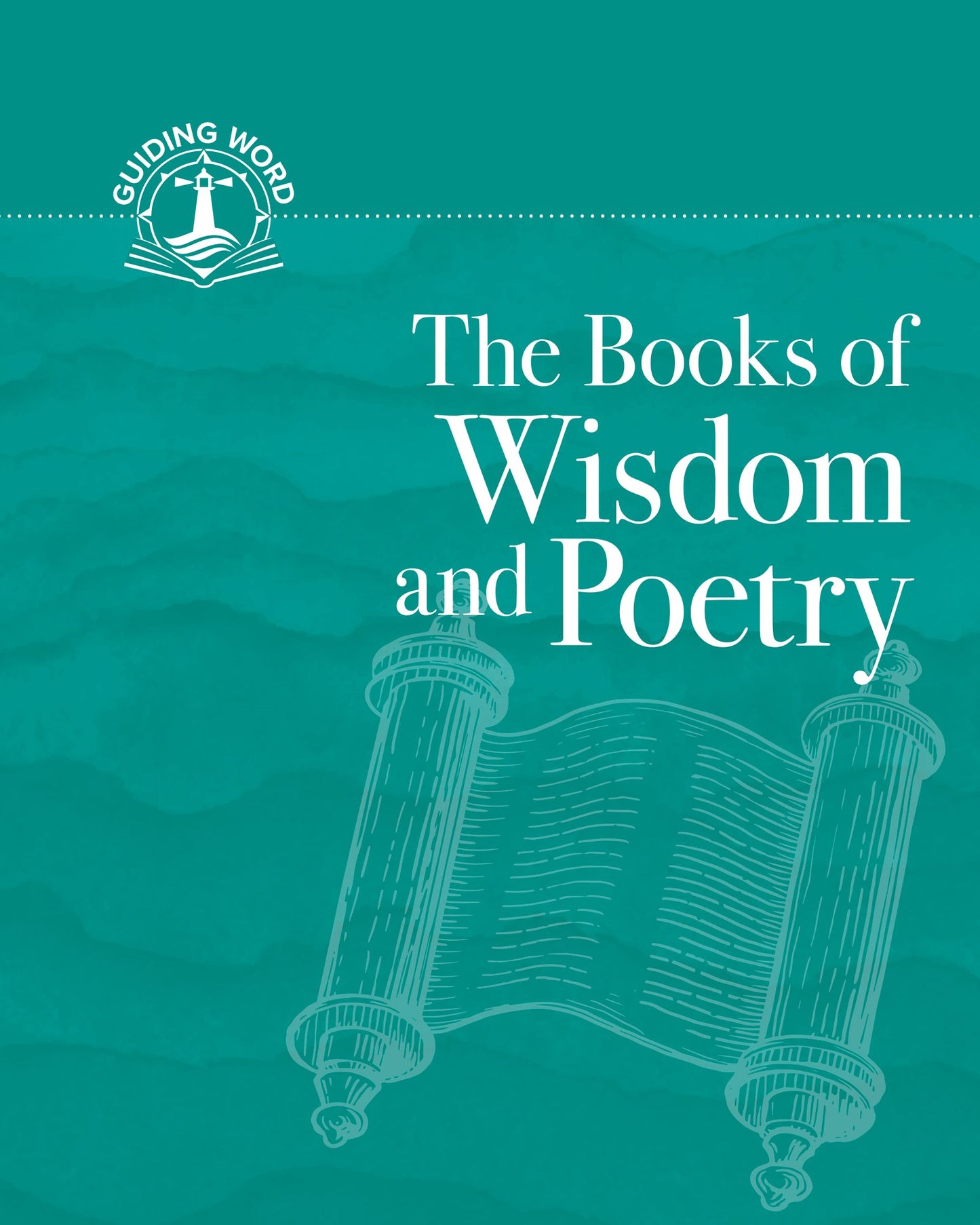 THE Books Of Wisdom And Poetry (Guiding Word  Volume 3)