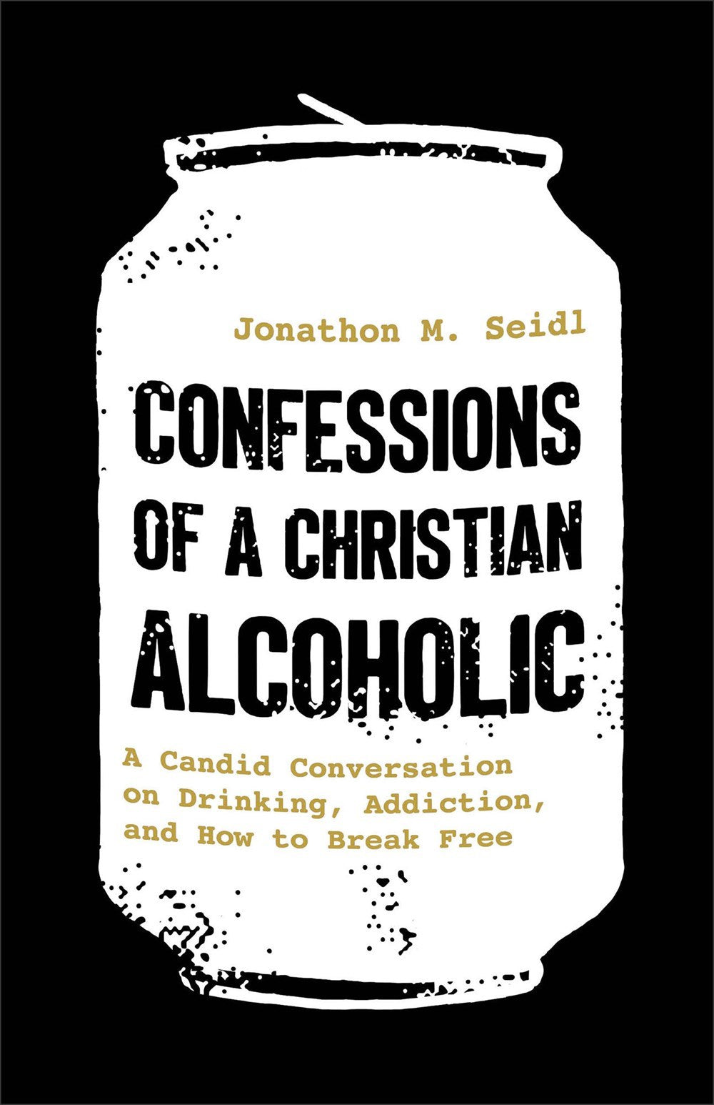 Confessions Of A Christian Alcoholic