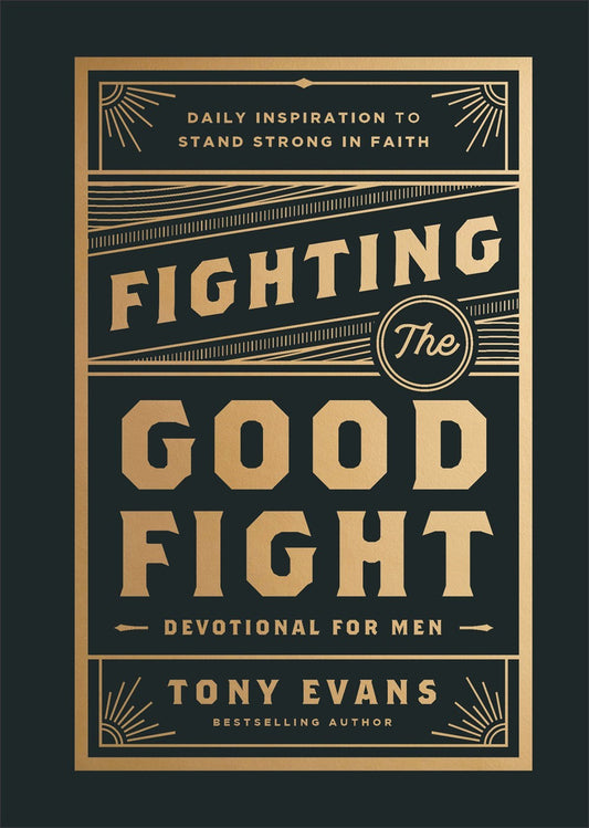 Fighting The Good Fight Devotional For Men