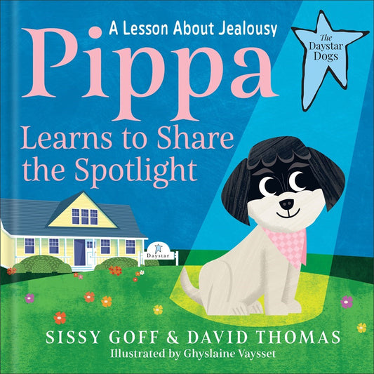 Pippa Learns To Share The Spotlight (The Daystar Dogs)