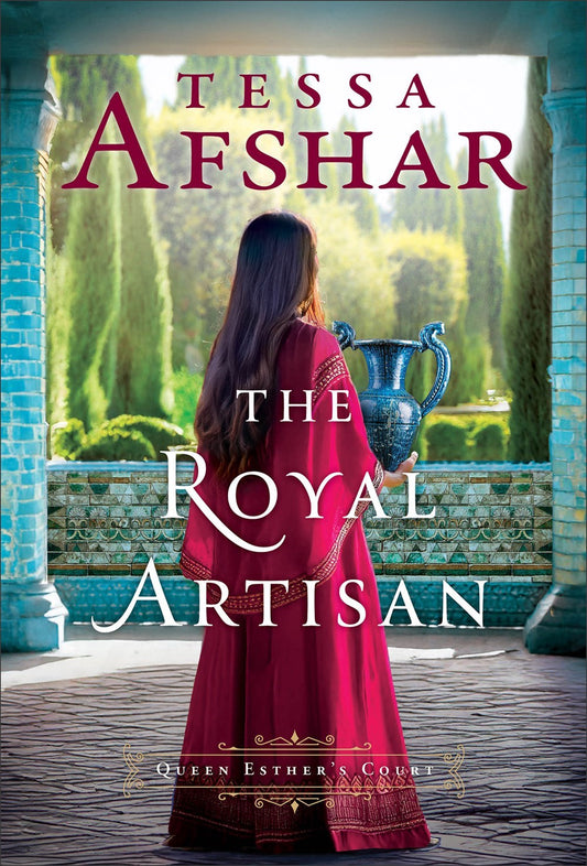The Royal Artisan (Queen Esther's Court)-Hardcover