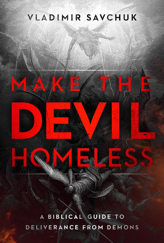 Make The Devil Homeless