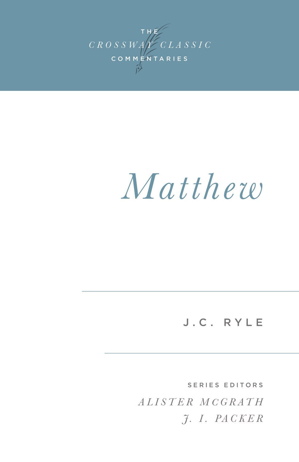 Matthew (Crossway Classic Commentaries)