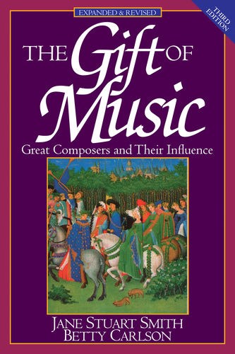 The Gift Of Music (Expanded & Revised) (3rd Edition)