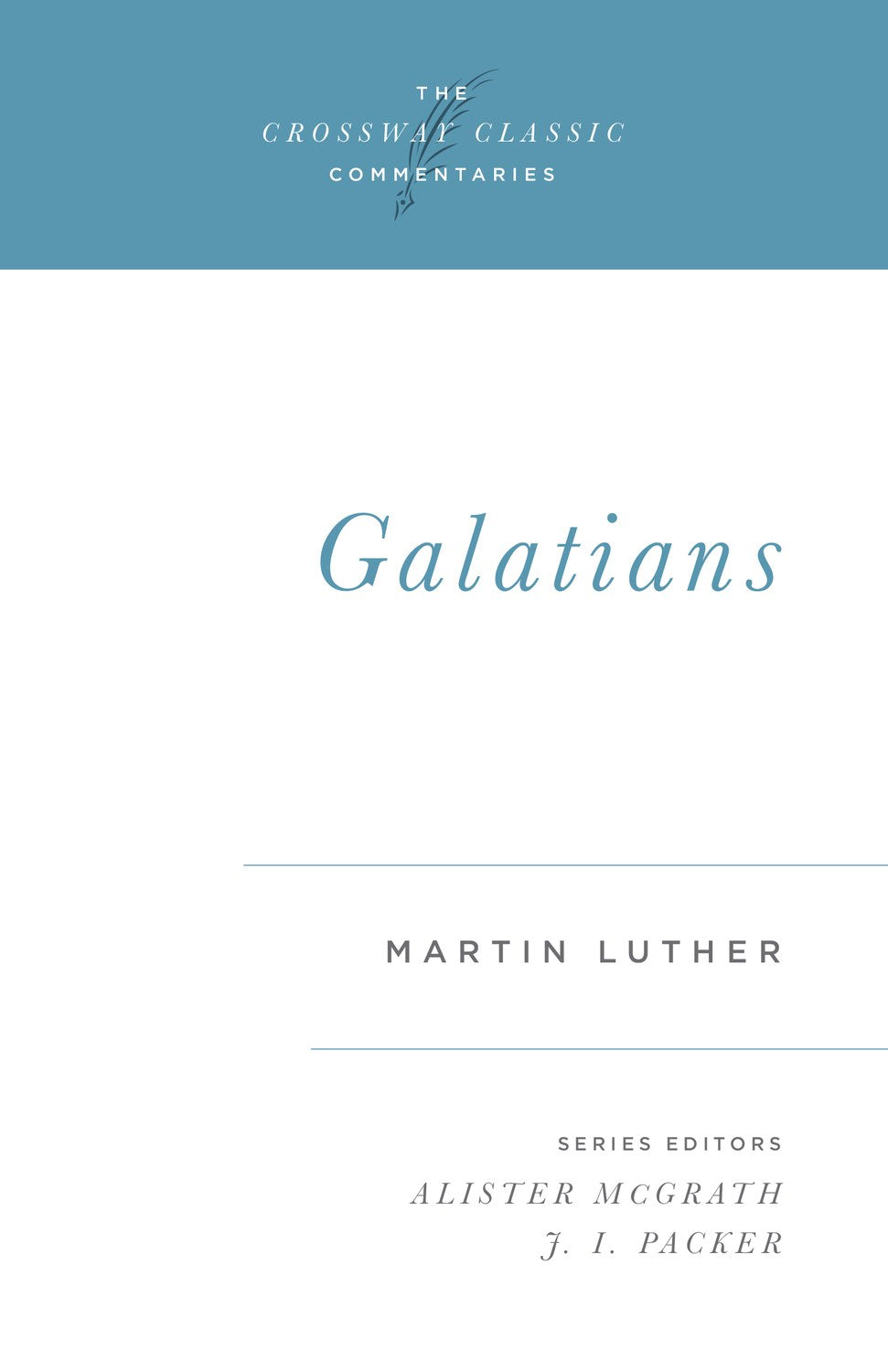 Galatians (Crossway Classic Commentaries)