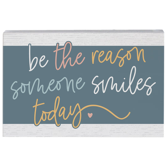 Small Talk Rectangle-The Reason Someone Smiles (5.25" x 3.5")