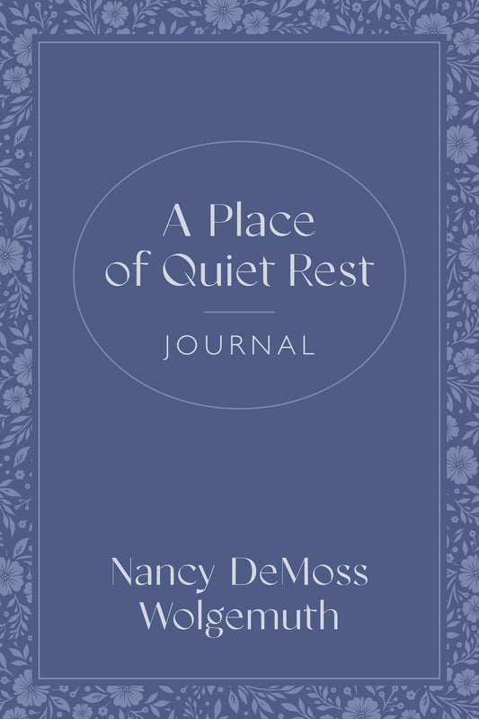 A Place Of Quiet Rest Journal (Updated Design)