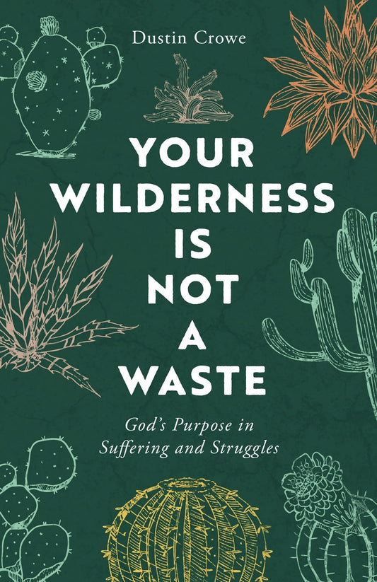 Your Wilderness Is Not A Waste