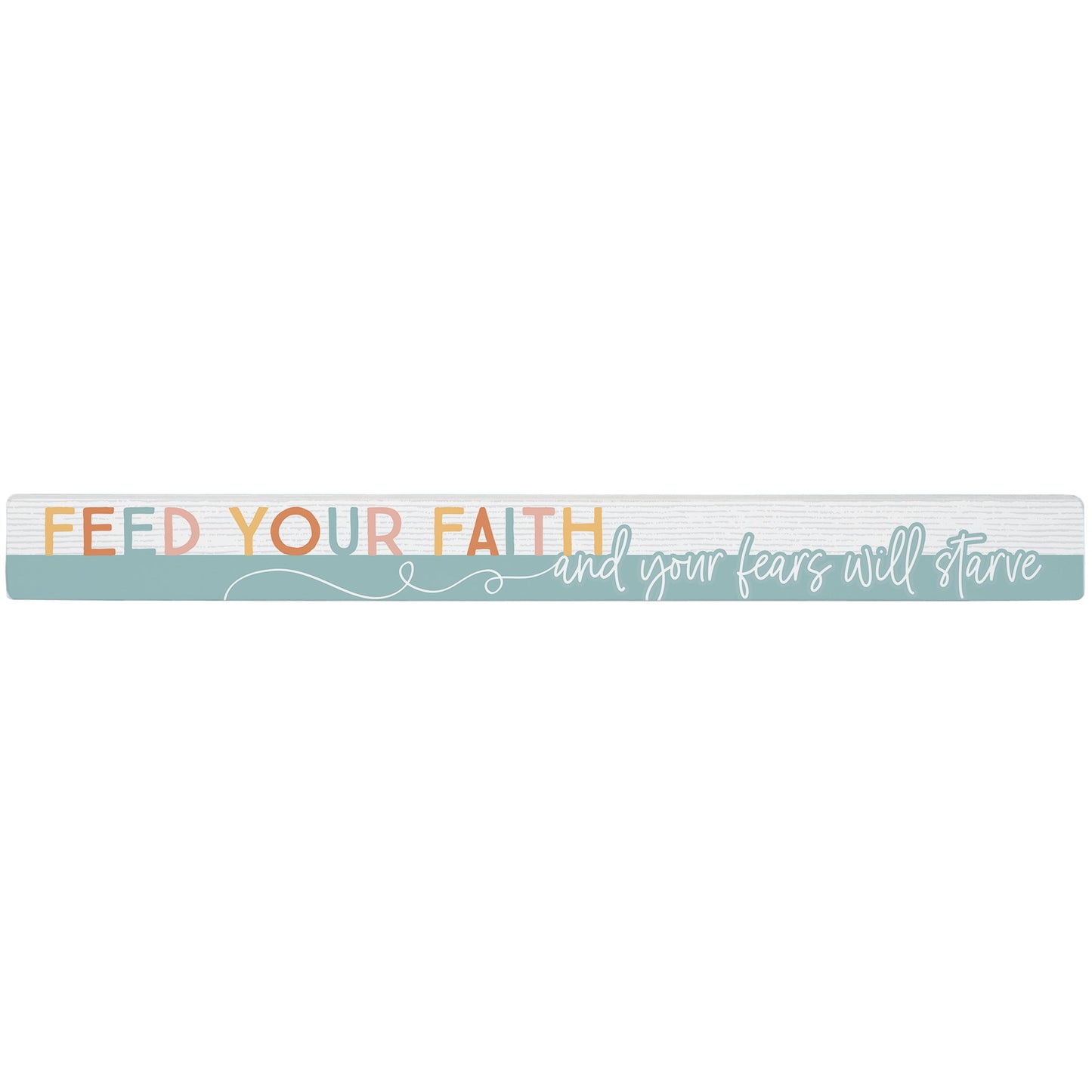 Talking Stick-Feed Your Faith (16" x 1.5")